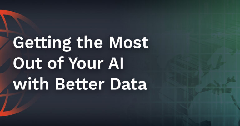 Getting the Most Out of Your AI with Better Data