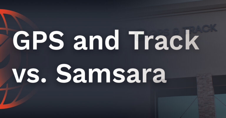 GPS and Track vs Samsara