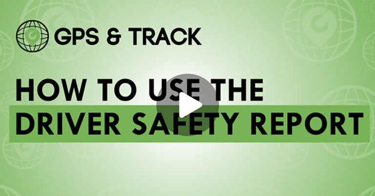 How to Use the Driver Safety Report